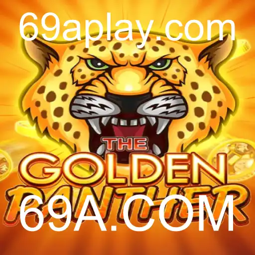 Descubra o Mundo Fascinante de GOLDENPANTHER com 69A.COM